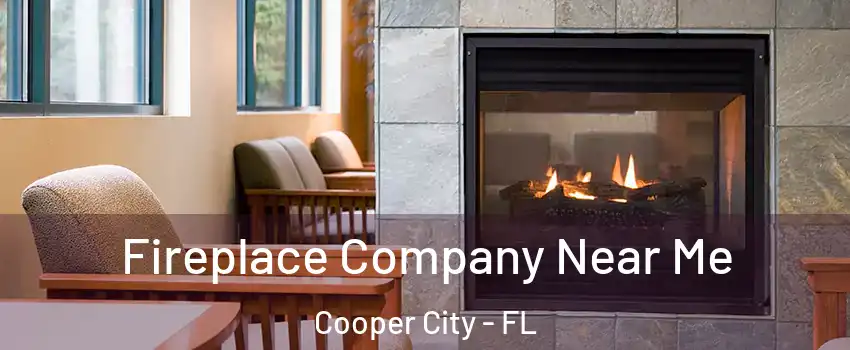  Fireplace Company Near Me Cooper City - FL