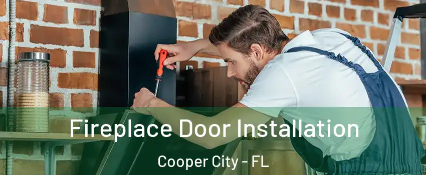  Fireplace Door Installation Cooper City - FL